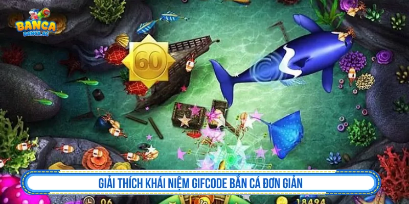 Giftcode bắn cá là gì