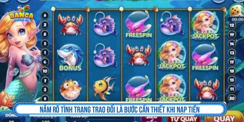 Theo dõi trạng thái giao dịch khi nạp tiền bắn cá