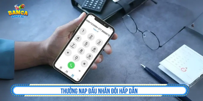 Thưởng nạp đầu trong khuyến mãi tân thủ