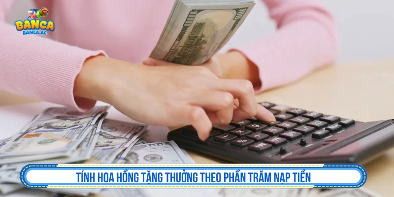 Tính hoa hồng theo phần trăm giao dịch hợp lệ